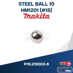 STEEL BALL 10 เครื่องสกัด Makita HM1201 [#15] P/N.216003-6(แท้) ##