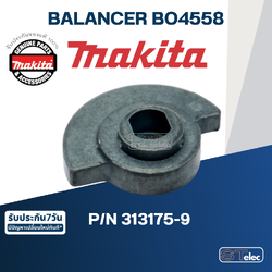 BALANCER เครื่องขัดกระดาษทราย Makita มากีต้า BO4558 [#36] Pn.313175-9 (แท้) ##