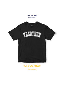 เสื้อยืด พิมพ์ลาย YASOTHON สีดำ-ขาว รหัส CEA00889-CEA00890 #SOdAtee #SOdAPrintinG