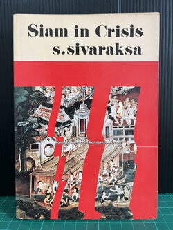 Siam in crisis: Collected articles by S.Sivaraksa