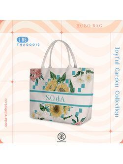 กระเป๋า HOBO BAG Joyful Garden Collection IV รหัส THA00012 #ใส่ชื่อได้ #SOdAbag #SOdAPrintinG