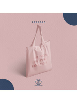 กระเป๋าแคนวาส พิมพ์ลาย Be you do you for you TBA0086 #SOdABag #SOdAPrintinG #กระเป๋า #กระเป๋าผ้า #กระเป๋า #กระเป๋าผ้า