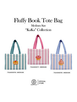 กระเป๋า Fluffy Book Tote Bag Medium Size KaKa Collection รหัส TGA00076-TGA00078 #SOdAPtintinG