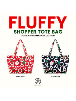 กระเป๋า Fluffy Shopper Tote Bag SOdA Christmas Collection รหัส TIA00022, TIA00024 #SOdAPrintinG