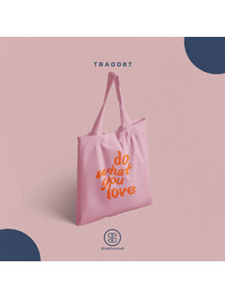 กระเป๋าแคนวาส พิมพ์ลาย do what you love TBA0087 #SOdABag #SOdAPrintinG #กระเป๋า #กระเป๋าผ้า #กระเป๋า #กระเป๋าผ้า