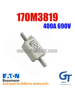 170M3819 , 400A 690V , Bussmann / Eaton (โปรดติดต่อเพื่อสอบถามราคาพิเศษ)