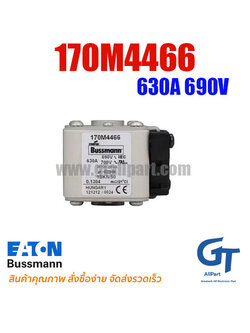 ฟิวส์ใบมีด แบบเหลี่ยม 170M4466 630A 690V Bussmann / Eaton | ขายฟิวส์ของแท้