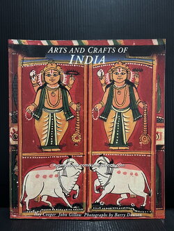 Arts and Crafts of India by Ilay Cooper , John Gillow , Barry Dawson