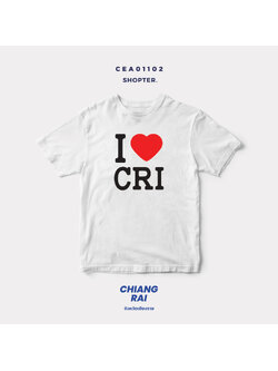 เสื้อยืด พิมพ์ลาย I LOVE CRI (เชียงราย) รหัส CEA01102 #SOdAtee #SOdAPrintinG