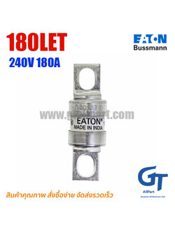 Eaton Bussmann , 180LET , Fuse 240Vac 180A