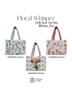 กระเป๋า Fluffy Book Tote Bag Medium Size Floral Whisper รหัส TGA00064-TGA00066 #SOdAPtintinG