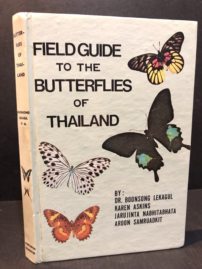 Field Guide to the Butterflies of Thailand. by Dr.Boonsong Lekagul
