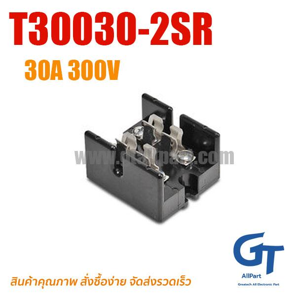 ตัวยึดฟิวส์ T30030-2SR Fuse Holder 2P 30A 300V Bussmann