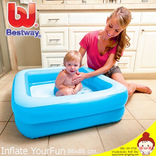 สระว่ายน้ำเป่าลม ทรงสีเหลี่ยม (อาบน้ำเด็ก) สีฟ้า ขอบ 2 ชั้น Baby Bath Tub ขนาด 86x86 ซม. ยี่ห้อ BestWAY