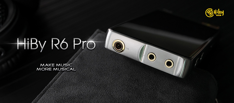 ขาย Hiby R6 Pro สุดยอด DAP พกพารุ่นพัฒนาต่อยอดจาก Hiby R6