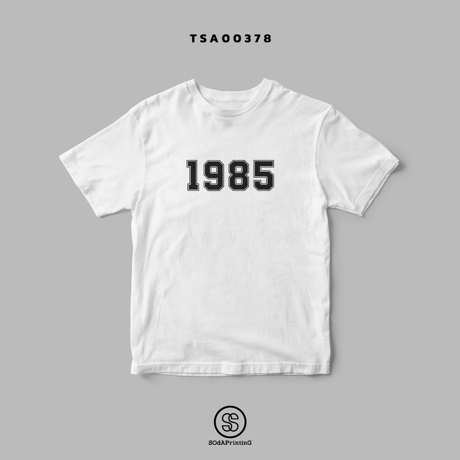 เสื้อยืด พิมพ์ลาย 1985-1989 รหัส TSA00377-TSA00386 #เสื้อ #เสื้อยืด #SOdAPrintinG