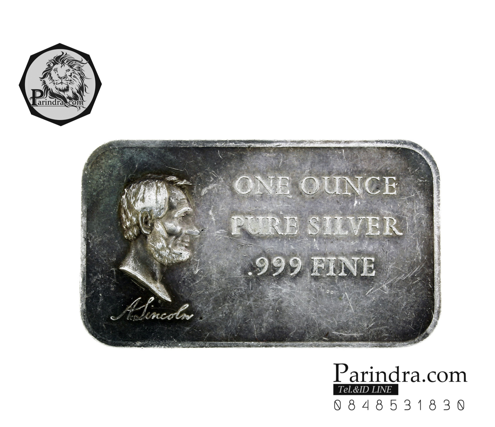 เงินแท่งบริสุทธิ์ Abraham Lincoln 1 troy oz silver bar .999 pure