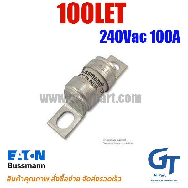 Eaton Bussmann , 100LET , Fuse 240Vac 100A