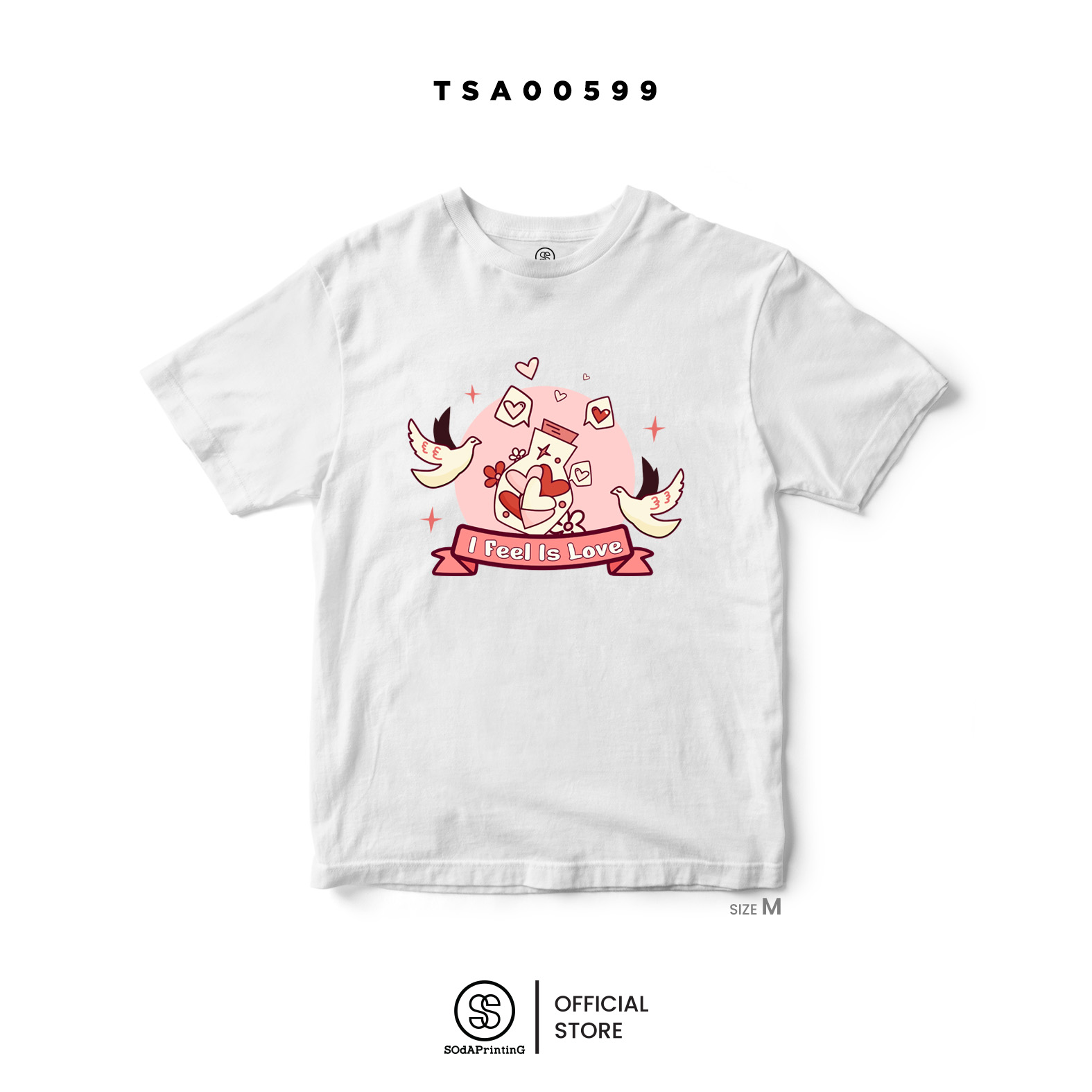 เสื้อยืด I Feel Is Love รหัส TSA00598-TSA00599 (C20) #valentine #วาเลนไทน์ #เสื้อยืด #SOdAPrintinG