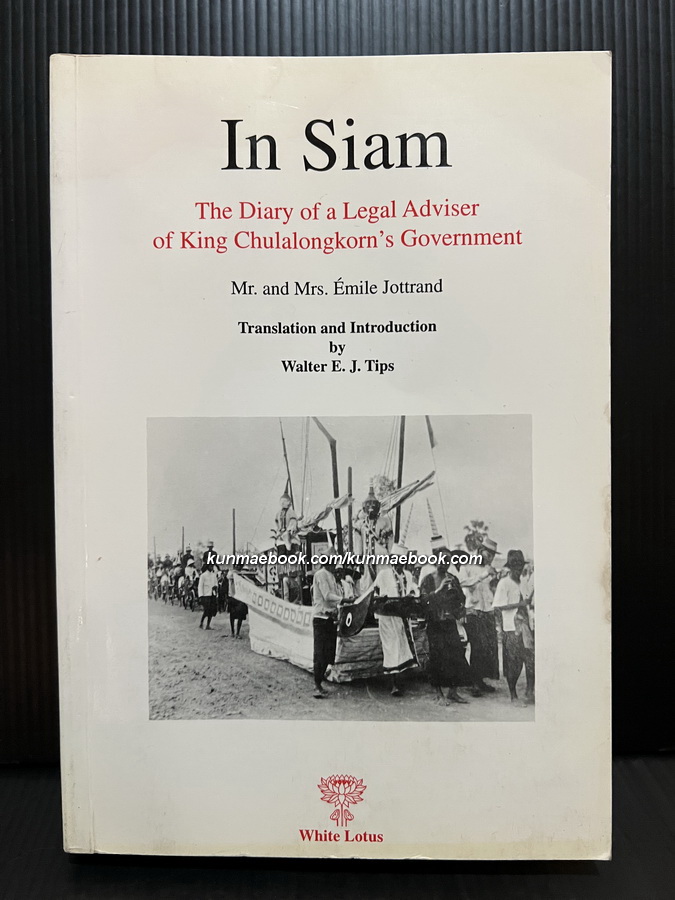 In Siam: The Diary of a Legal Adviser of King Chulalongkorns's Government