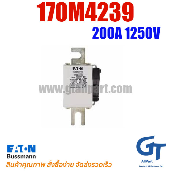 Eaton Bussmann , 170M4239 , 200A 1250V (โปรอติดต่อเพื่อรับราคาพิเศษ)