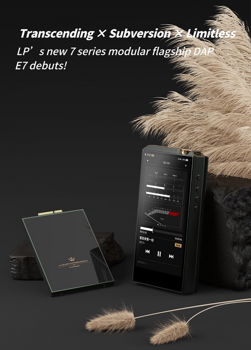 Luxury & Precision E7 DAP เทพ เครื่องเล่นเพลงพกพารุ่นเรือธง โมดูลาร์ซีรีส์ 7 ใหม่ ประกันศูนย์ไทย