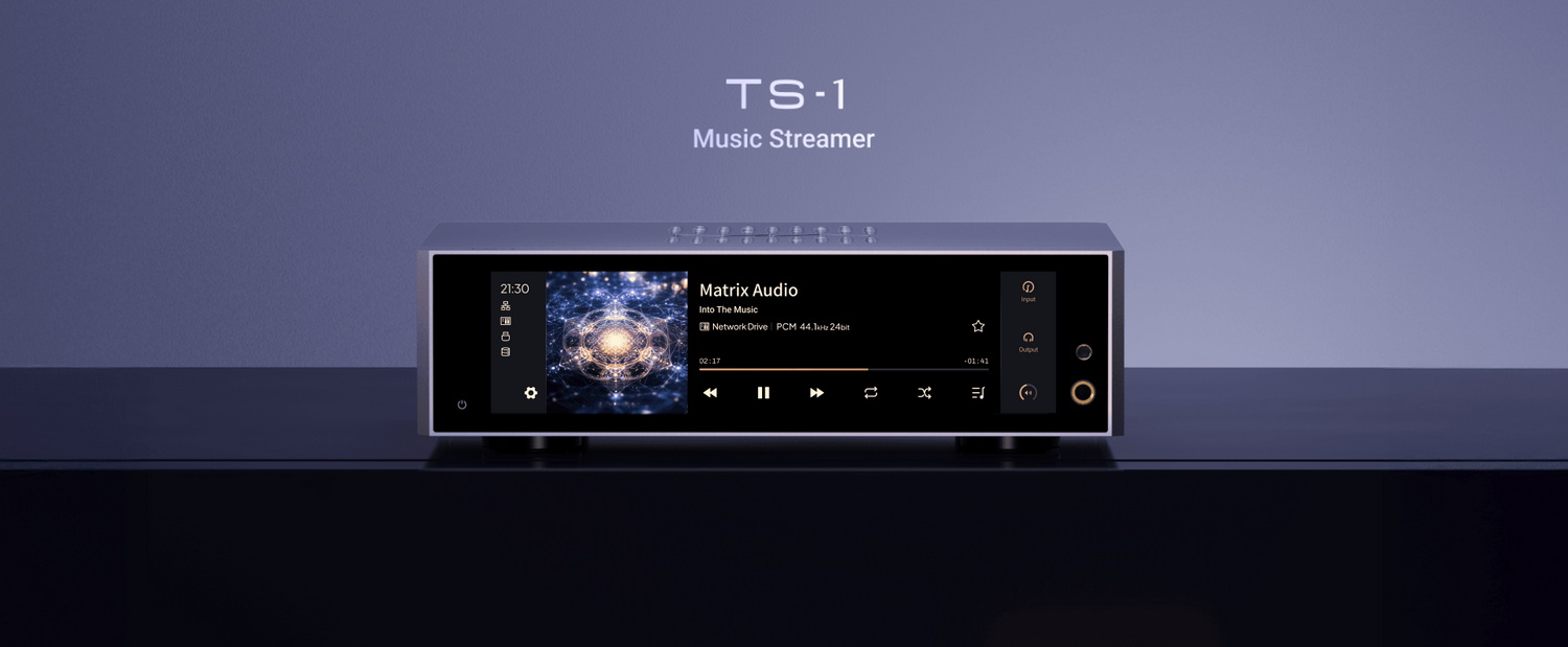 MATRIX Audio TS-1 สตรีมเมอร์ แบบ all-in-one สำหรับผู้ที่รักเสียงเพลง ประกันศูนย์ไทย