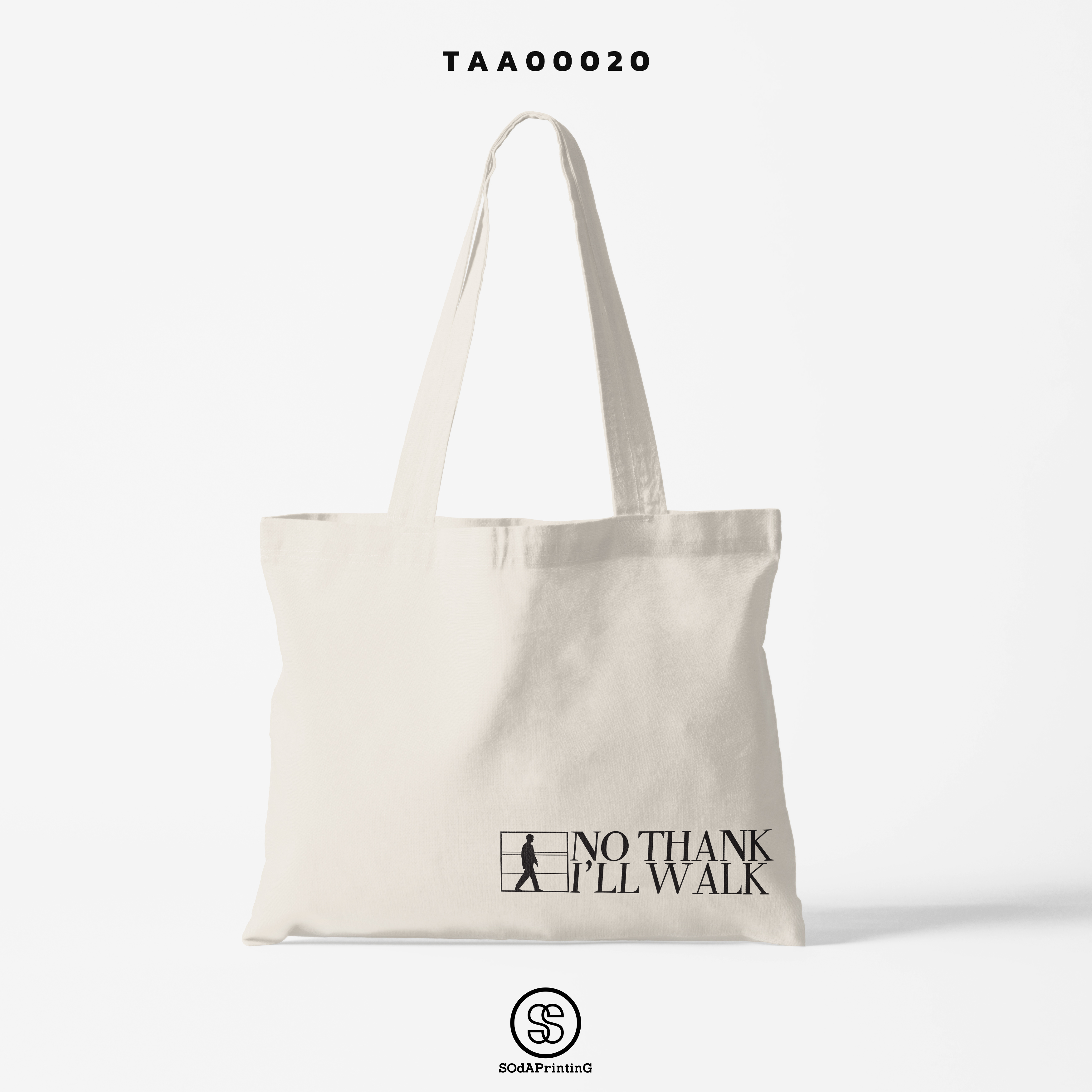 กระเป๋าผ้าช็อปเปอร์ NO THANK I'LL WALK รหัส TAA00020 #SOdABag #SOdAPrintinG #กระเป๋าShopper #กระเป๋าผ้าสะท้อนน้ำ