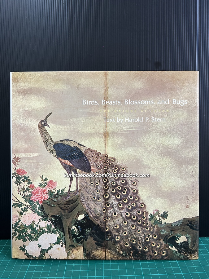 Birds, Beasts, Blossoms, And Bugs The Nature of Japan Text By Harold P. Stern