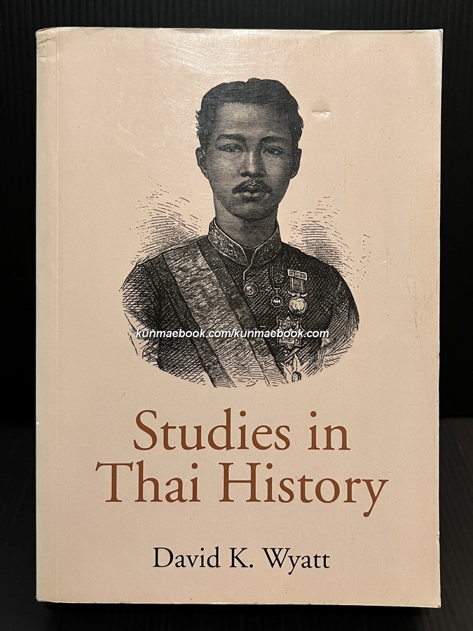 Studies in Thai History by David K. Wyatt