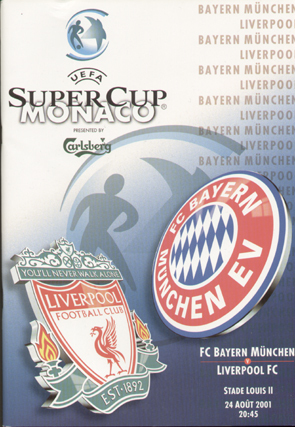 หนังสือโปรแกรม ฟุตบอล ยูฟ่า ซุปเปอร์ คัพ 2001 - ลิเวอร์พูล vs บาเยิร์น มิวนิค 24/08/01 ใหม่ / UEFA Super Cup 2001 Matchday Programme - LIVERPOOL vs BAYERN MUNICH 24/08/01 NEW