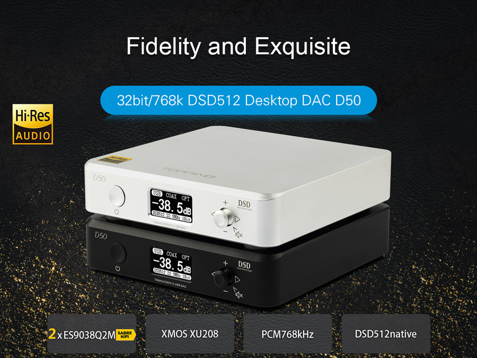 ขาย TOPPING D50 DAC ตั้งโต้ะระดับ Hi-Res รองรับ DSD512 , iOS , Android , Windows , MAC