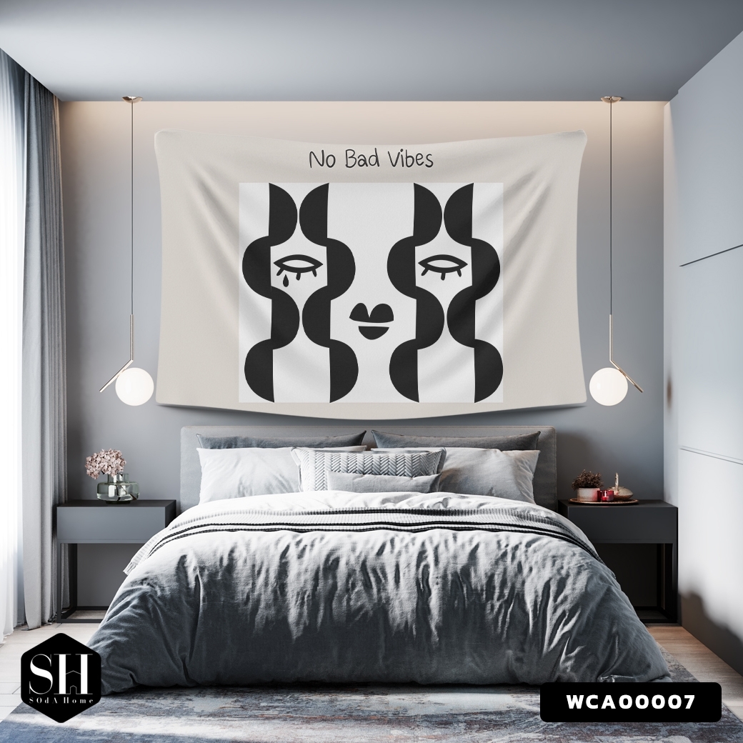 ผ้าติดผนัง ผ้าแขวนผนัง ผ้าตกแต่ง No Bad Vibes WCA00007 #SOdAhome #SOdAPrintinG #WallCloth