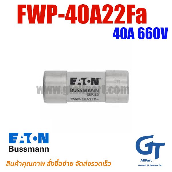 Eaton Bussmann , FWP-40A22Fa , Fuse 660V 40A