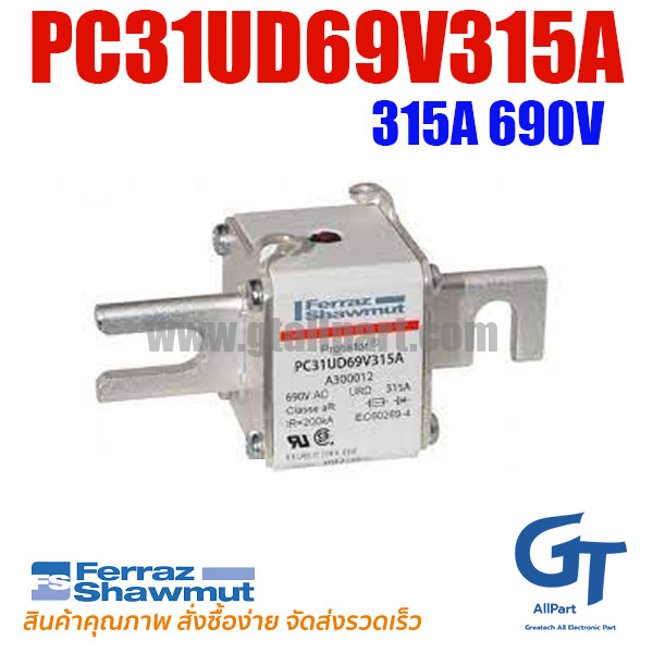 Mersen Ferraz , PC31UD69V315A A300012 , 690V 315A (โปรอติดต่อเพื่อรับราคาพิเศษ)