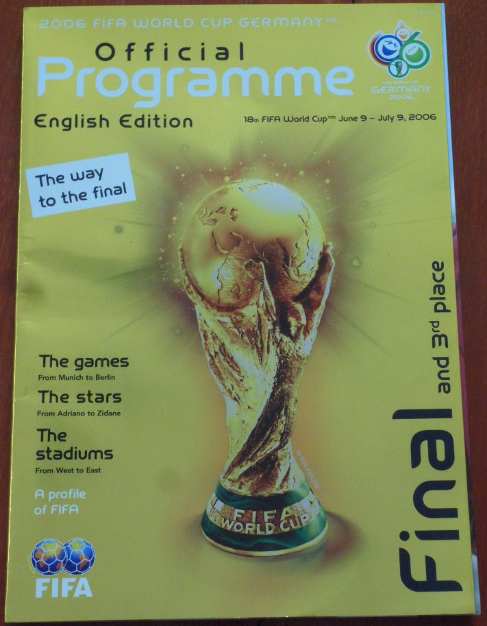 หนังสือโปรแกรม การแข่งขันฟุตบอลโลก - ฟุตบอลโลก เยอรมนี 2006; รอบชิงชนะเลิศและรอบชิงอันดับ 3 ฉบับภาษาอังกฤษ ใหม่ / WORLD CUP International Football Tournament Matchday Programme/Official Programme - FIFA WORLD CUP GERMANY 2006; Final and 3rd Place English