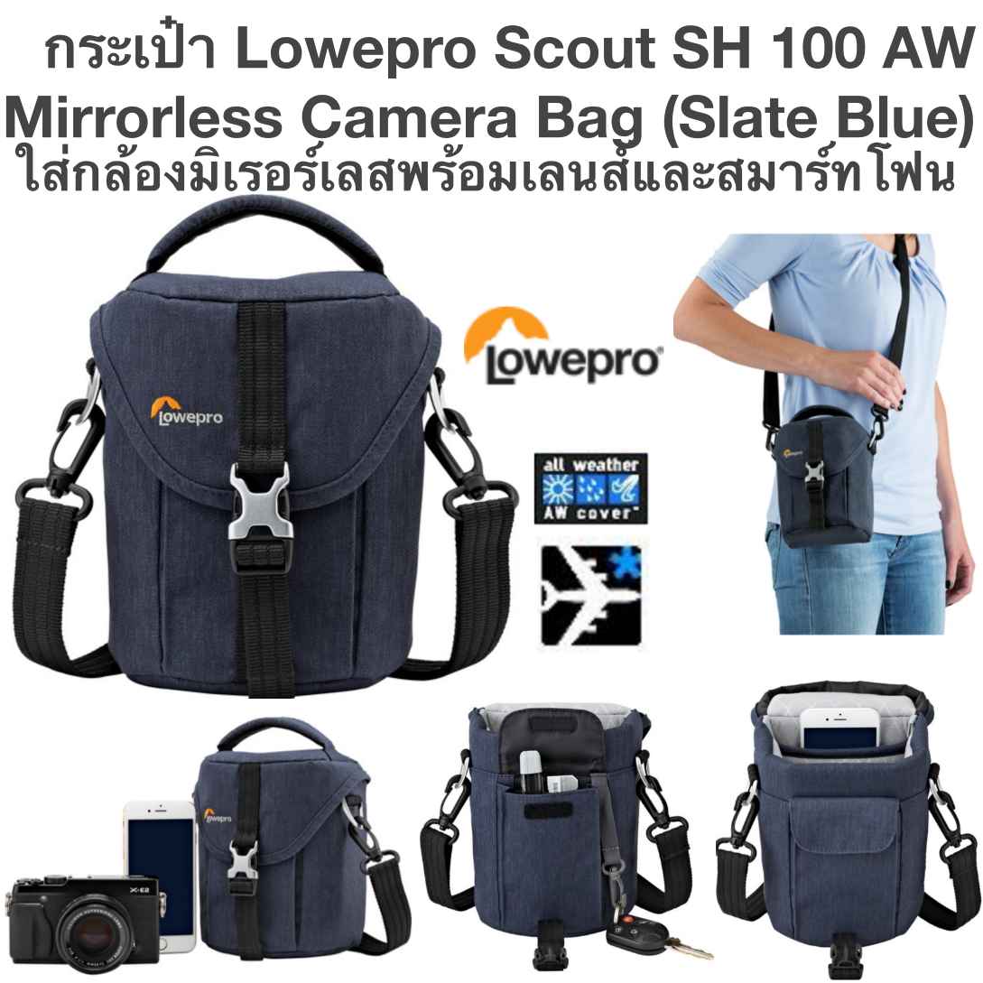 กระเป๋ากล้อง LOWEPRO Scout SH 100 AW Mirrorless Camera Bag (Slate Blue)กันน้ำ ของแท้ ส่งฟรี