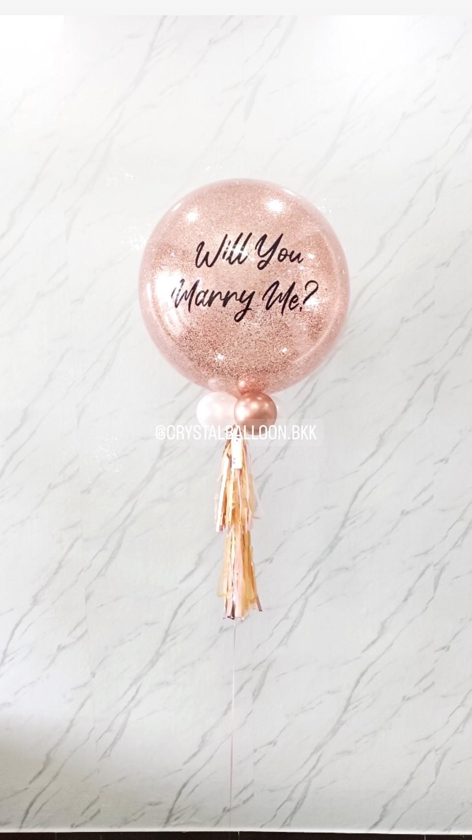 ลูกโป่ง Will You Marry Me? Bubble ขนาด 24" กลิตเตอร์สีโรสโกล พร้อมตกแต่ง สามารถเปลี่ยนสีลูกโป่ง/เปลี่ยนข้อความ/เปลี่ยนขนาดได้