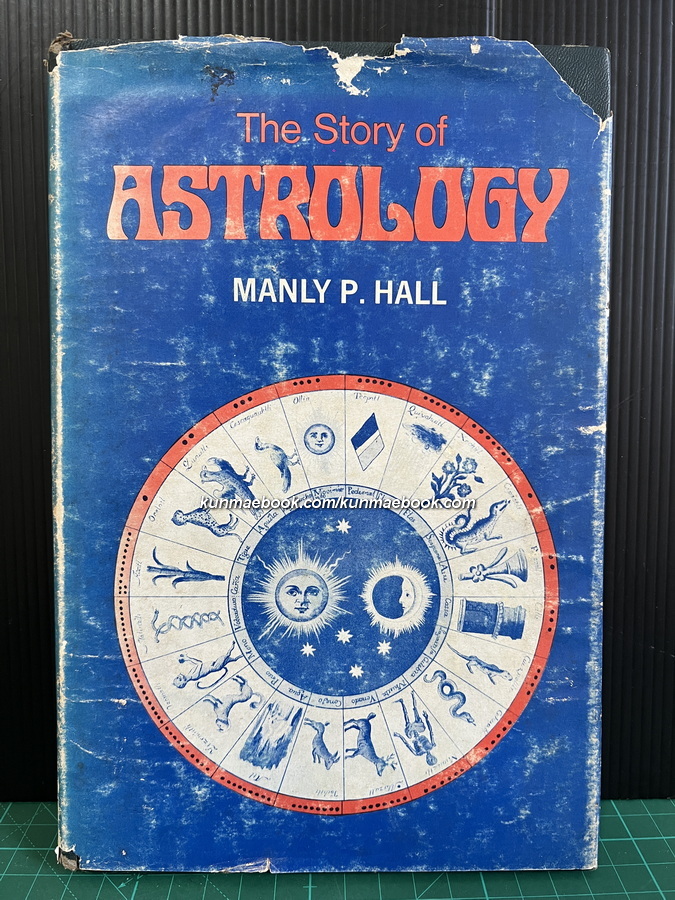 The Story of Astrology by Manly Palmer Hall
