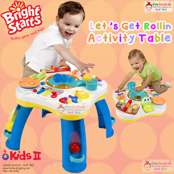 Lets Get Rollin Activity Table โต๊ะกิจกรรมสารพัดประโยชน์ สำหรับเด็ก 6 เดือนขึ้นไป by Bright Starts