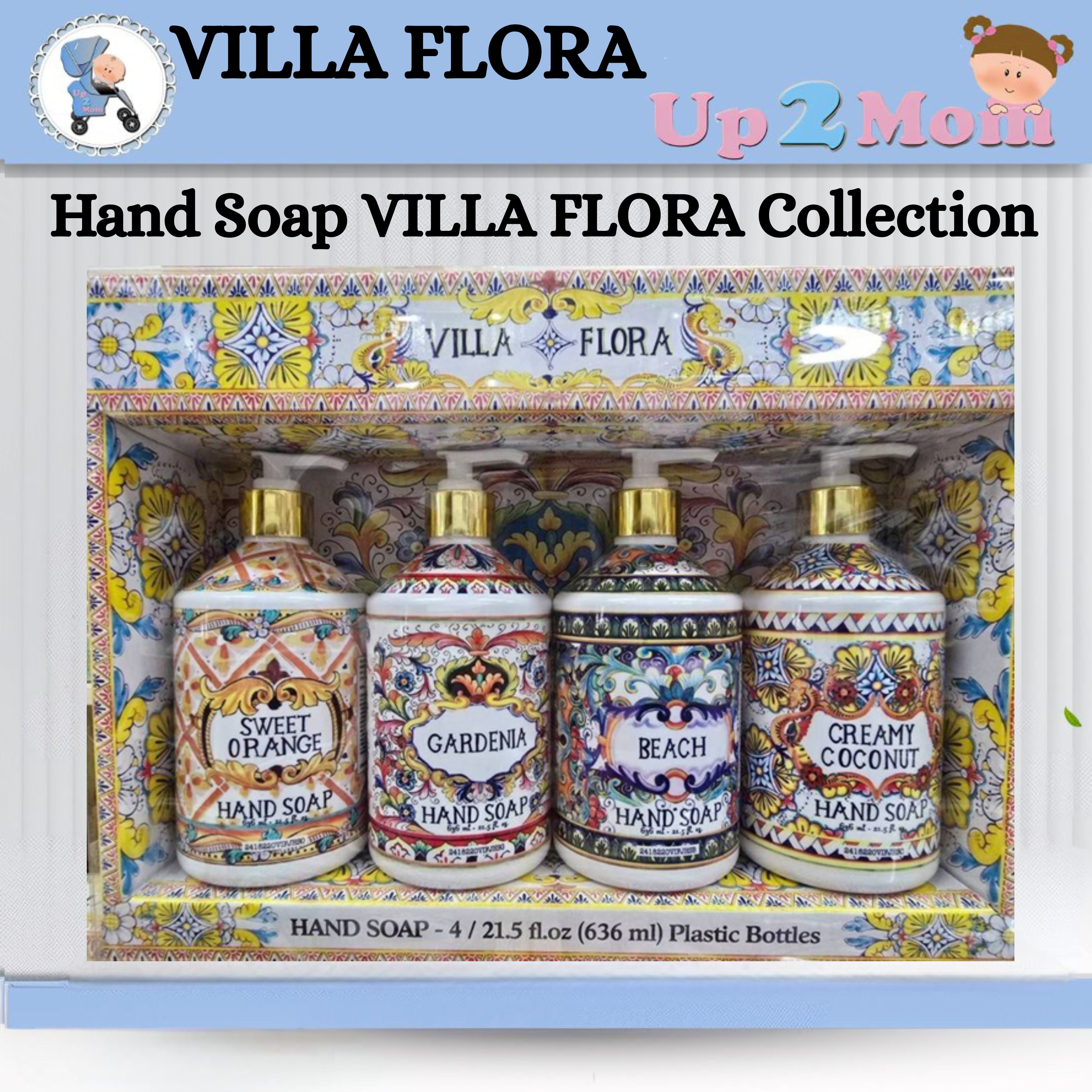 HAND SOAP VILLA FLORA COLLECTION เซตสบู่ล้างมือขนาด 636 ml (Set of 4) "Made in USA"