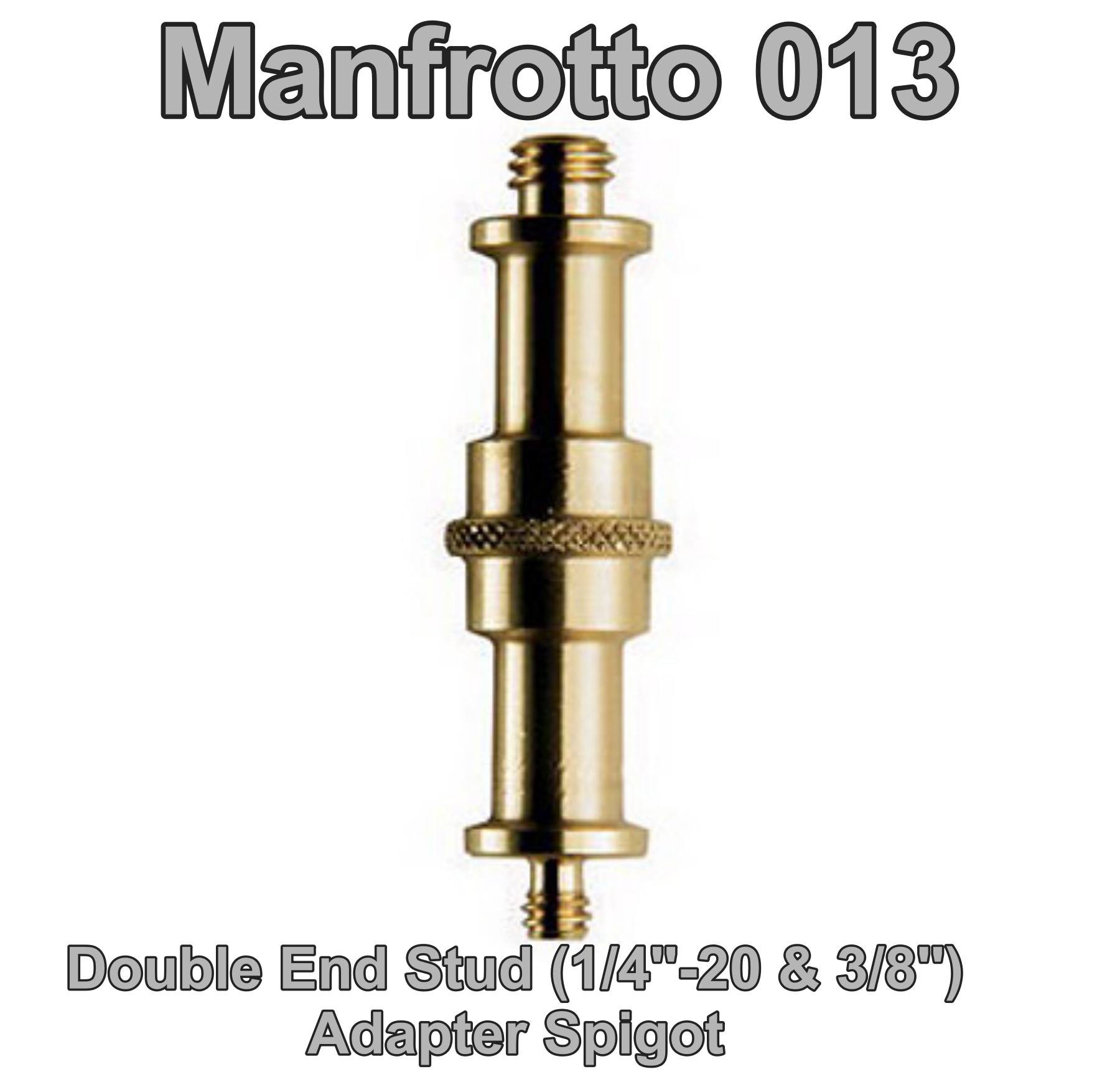 ข้อต่อขาตั้งหัวไฟ Manfrotto 013 ปลายทั้งสองเป็นตัวเกลียวผู้ ตัวบนเป็น 1/4 ตัวล่างเป็น 3/8 Double End Stud (1/4''-20 & 3/8'') Adapter Spigot ประกันศูนย์ 5 ปี