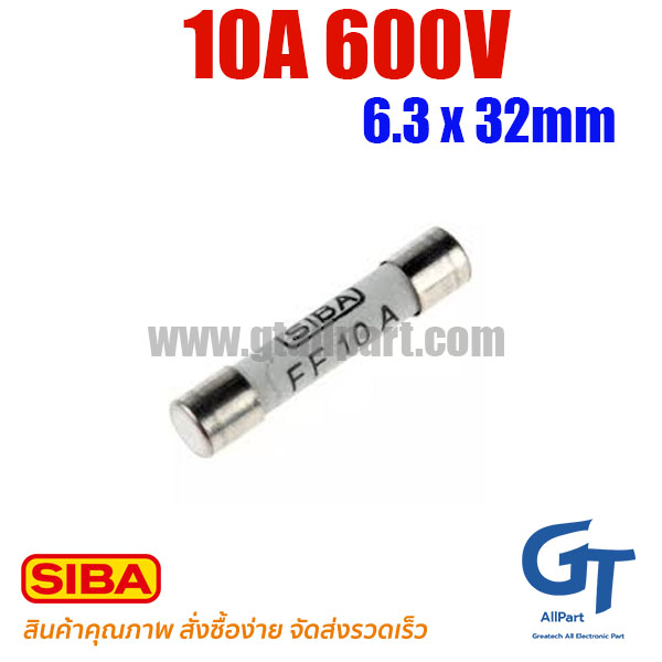 SIBA , 10A 600V , 6.3 x 32mm , Fast Fuse