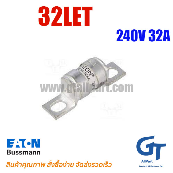 Eaton Bussmann , 32LET , Fuse 240Vac 32A