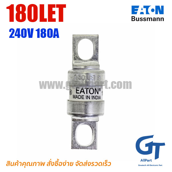Eaton Bussmann , 180LET , Fuse 240Vac 180A