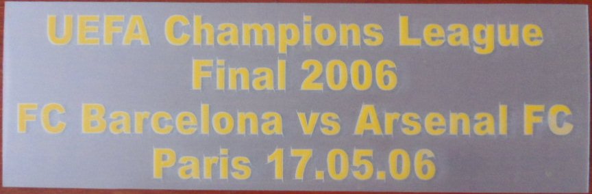 ชุดติดเสื้อฟุตบอล สโมสรบาร์เซโลน่า - ยูฟ่า แชมป์เปี้ยนส์ ลีก Final Paris 2006 (บาร์เซโลน่า vs อาร์เซนอล 17/05/06) PLAYER SIZE ใหม่ / BARCELONA Football Club PLAYER SIZE Match Day Transfer/Insignia - UEFA Champions League Final Paris 2006 (BARCELONA vs ARS