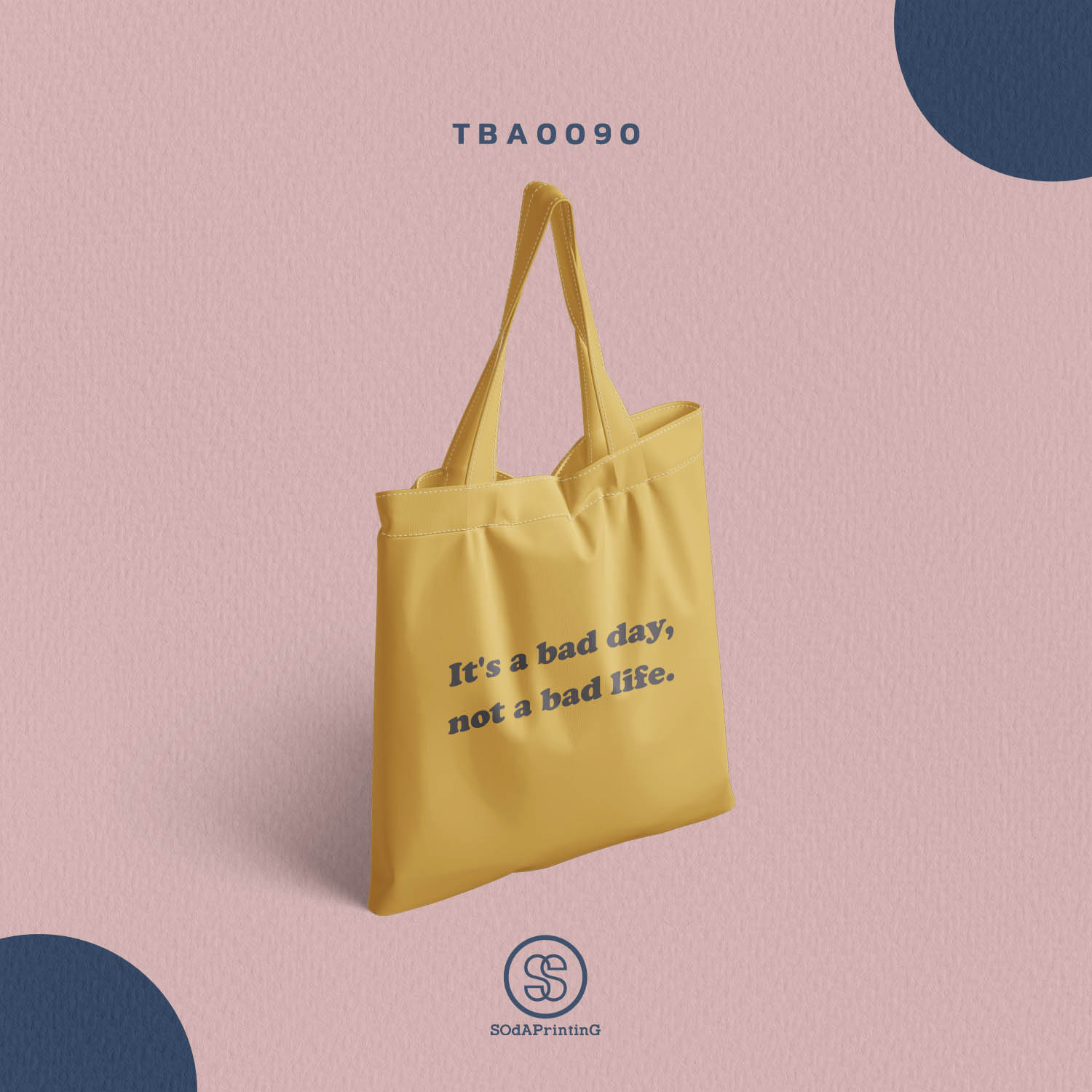 กระเป๋าแคนวาส พิมพ์ลาย It's a bad day, not a bad life TBA0090 #SOdABag #SOdAPrintinG #กระเป๋า #กระเป๋าผ้า