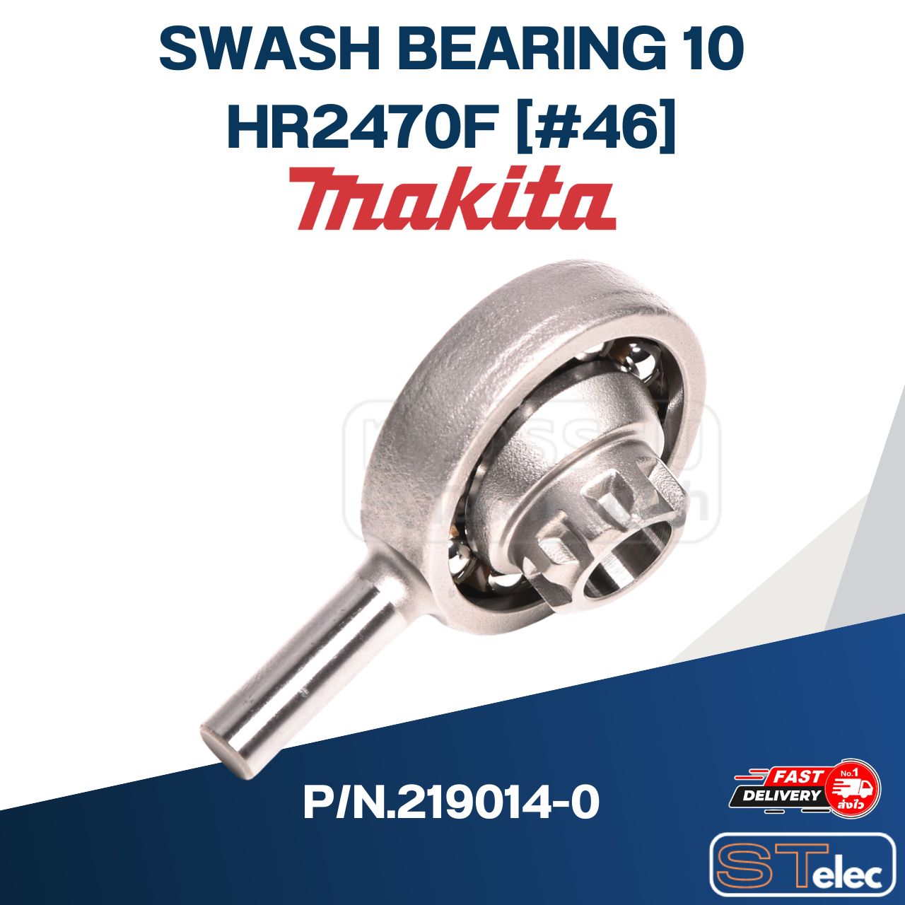 SWASH BEARING 10 สว่านโรตารี่ Makita HR2470F [#46] P/N.219014-0 (แท้) ## (*)