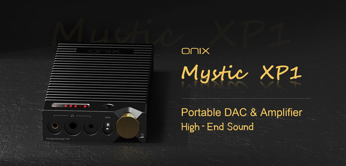 ONIX Mystic XP1 DAC/AMP พกพาระดับ High-End ประกันศูนย์ไทย