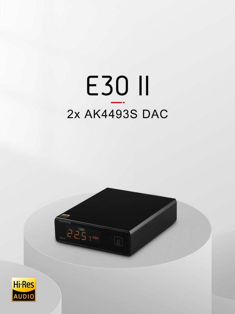 Topping E30ii DAC ตั้งโต๊ะชิป AK4493S x2 ประกันศูนย์ไทย